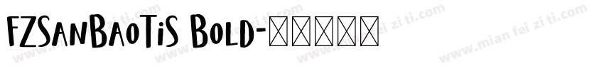 FZSanBaoTiS Bold字体转换